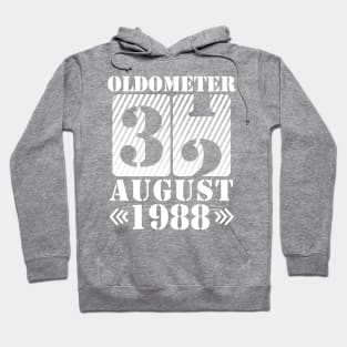 Oldometer 32 Years Old Was Born In August 1988 Happy Birthday To Me You Hoodie